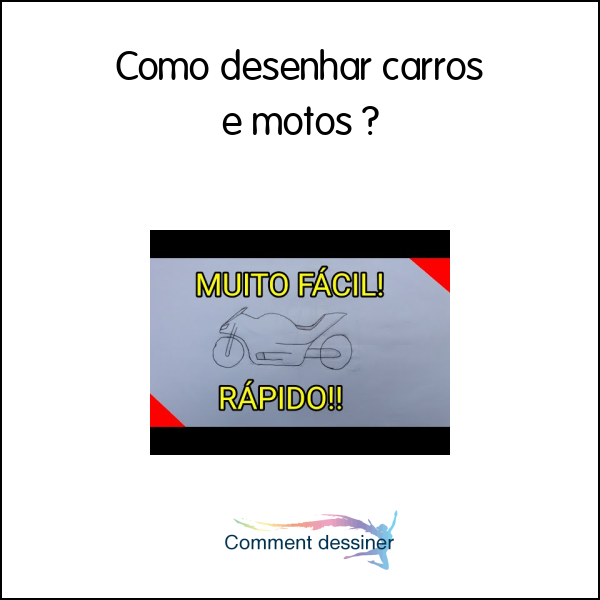 Como desenhar carros e motos